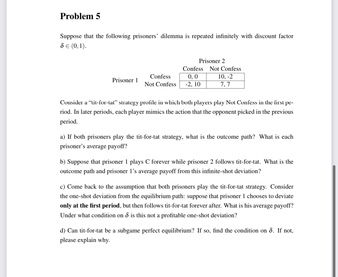 Solved Suppose That The Following Prisoners Dilemma Is Chegg