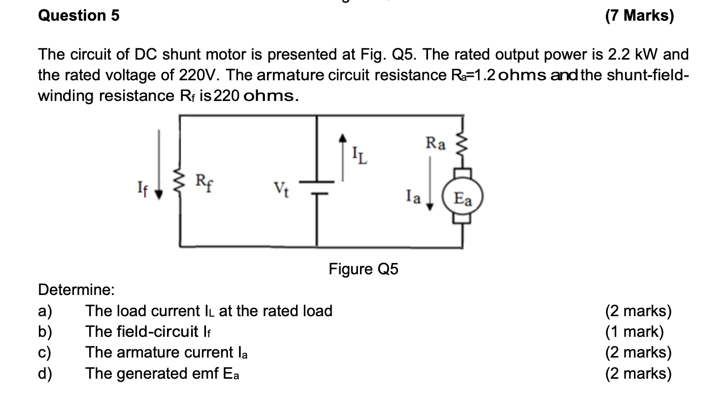 Solved Question 5 7 Marks The Circuit Of DC Shunt Motor Is Chegg