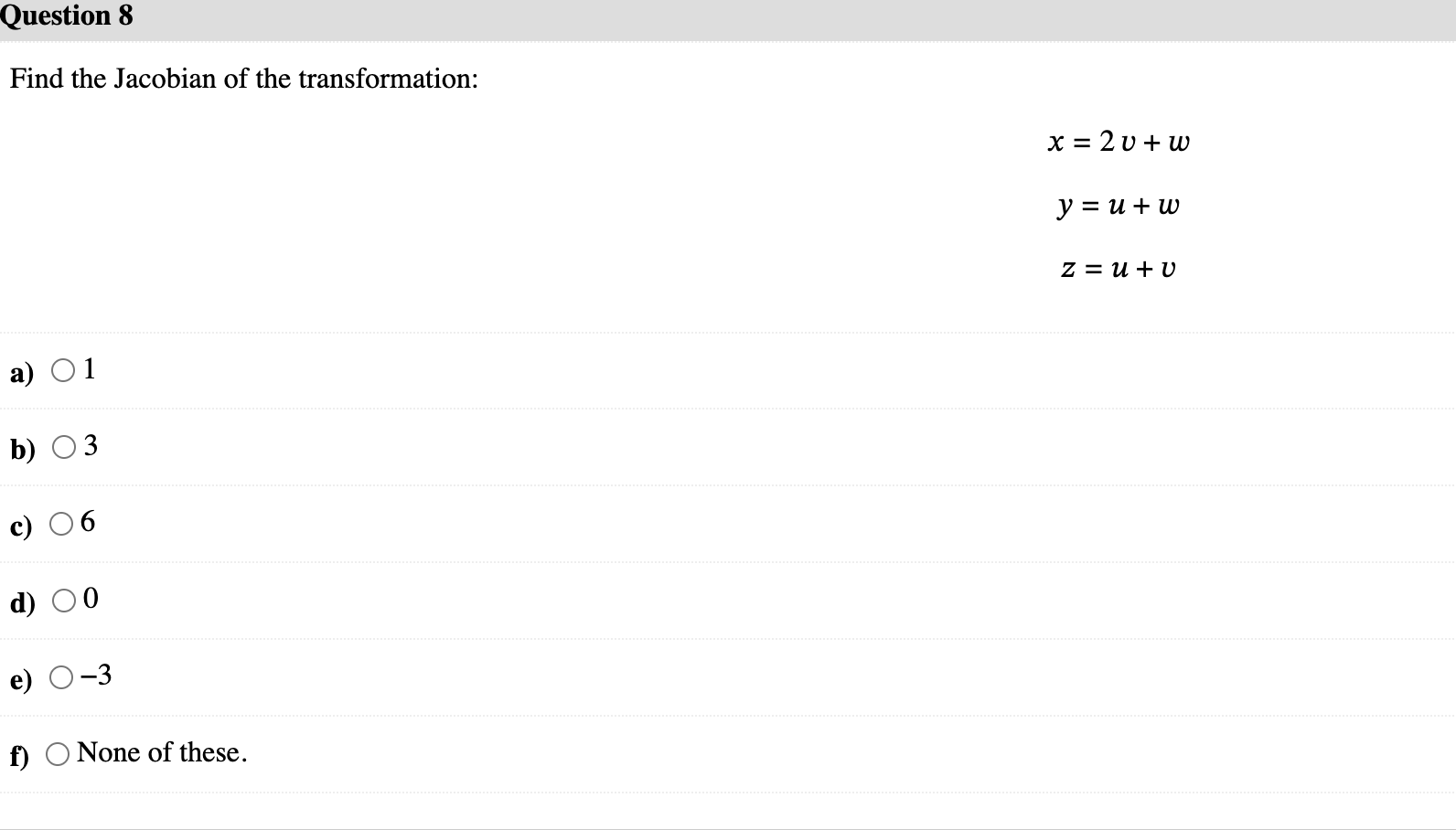 Solved Find The Jacobian Of The Transformation X V W Chegg