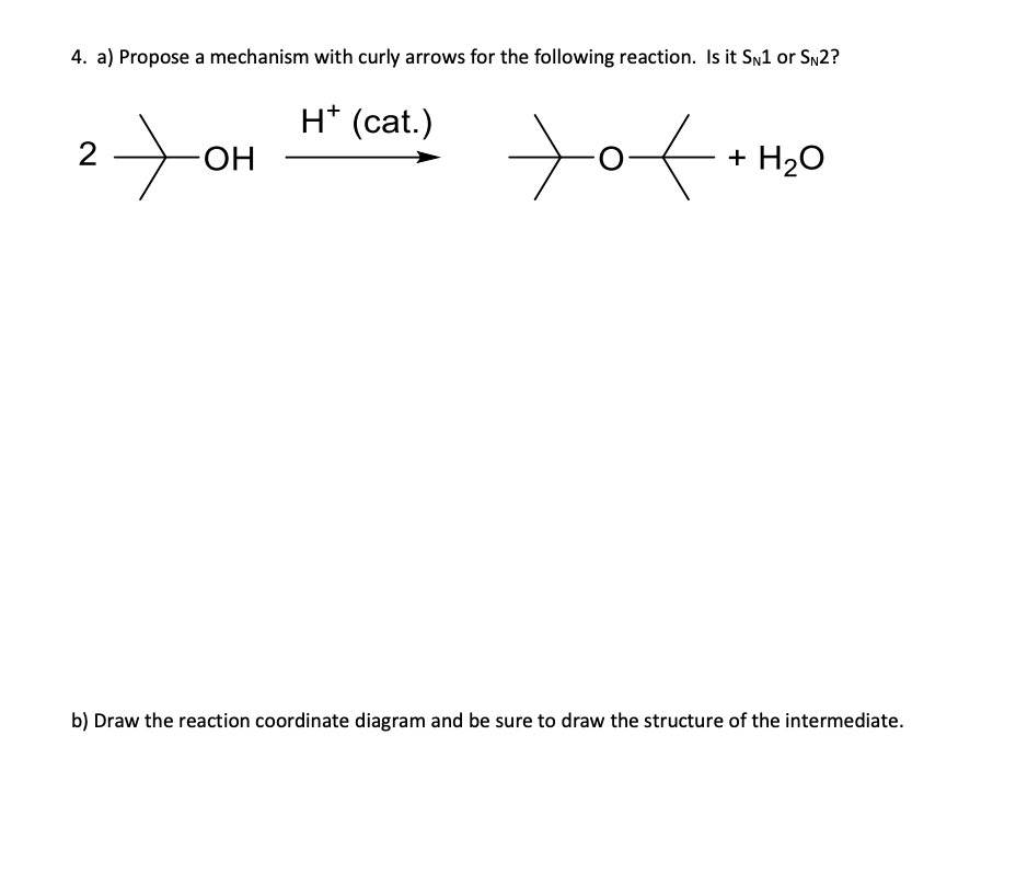 Solved 4 A Propose A Mechanism With Curly Arrows For The Chegg