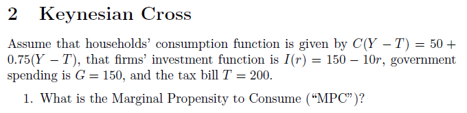 Solved 2 Keynesian Cross Assume That Households Consumption Chegg