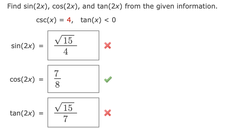 Solved Find Sin X Cos X And Tan X From The Given Chegg