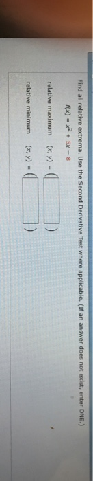 Solved Find All Relative Extrema Use The Second Derivative Chegg