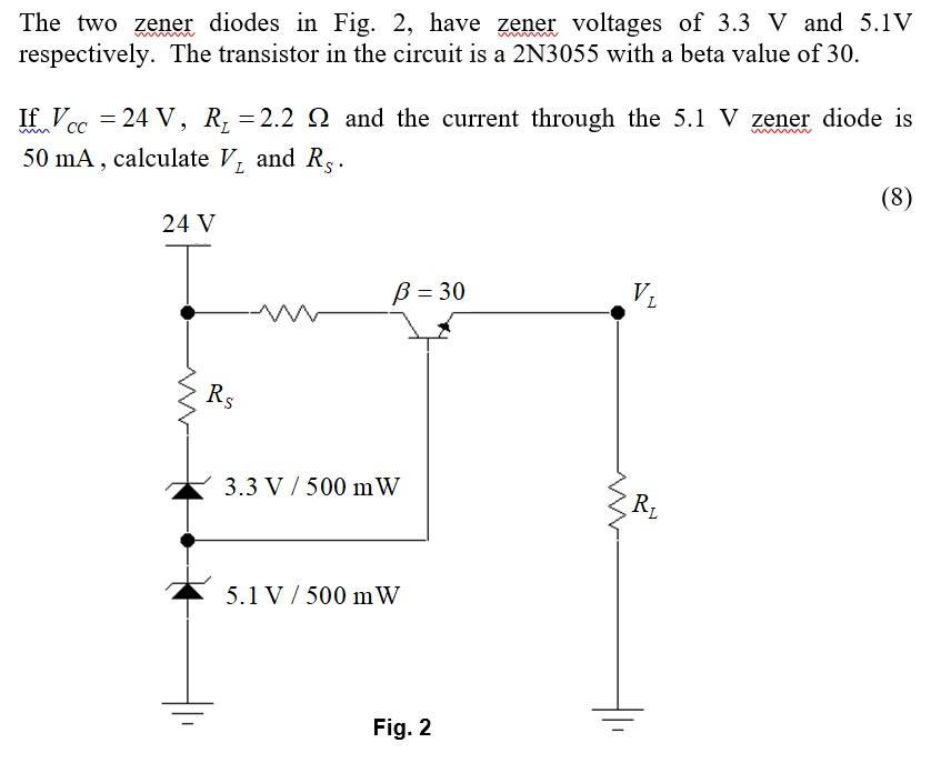 Solved The Two Zener Diodes In Fig 2 Have Zener Voltages Chegg