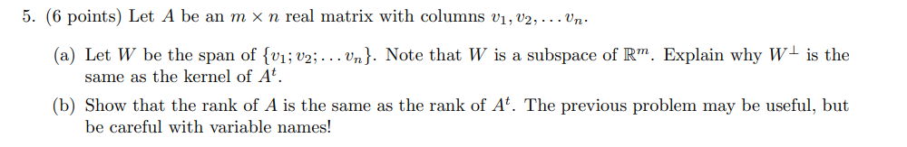 Solved 5 6 Points Let A Be An M X N Real Matrix With Chegg