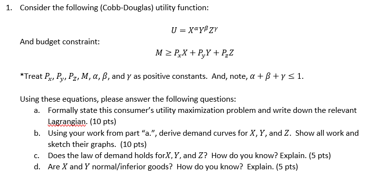 Solved 1 Consider The Following Cobb Douglas Utility Chegg