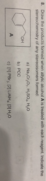 Solved Draw The Products Formed When Allylic Alcohol A Is Chegg