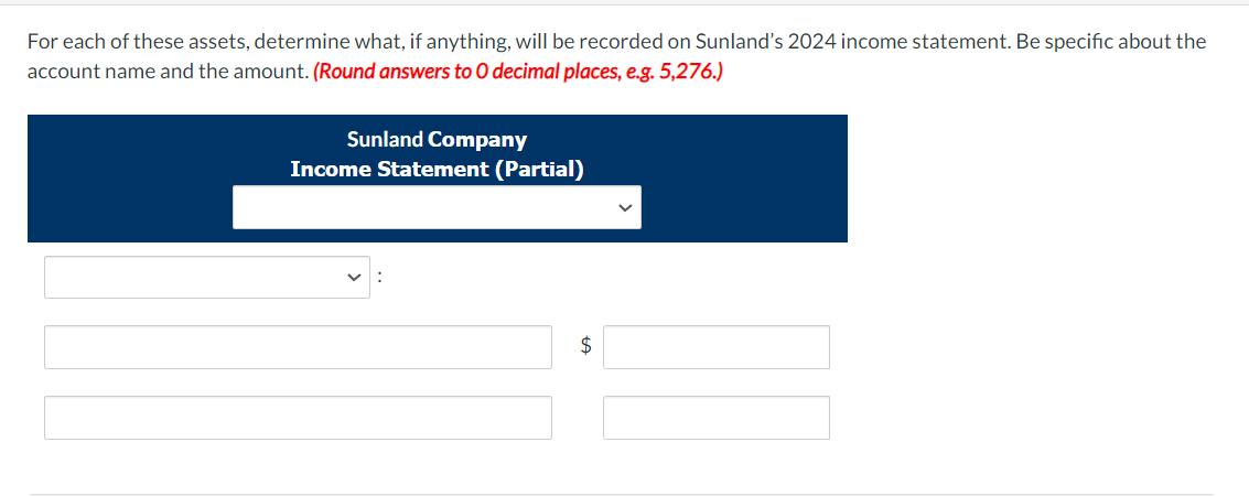 Solved Sunland Company Has A December 31 Fiscal Year End Chegg