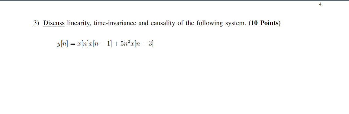 Solved 3 Discuss Linearity Time Invariance And Causality Chegg