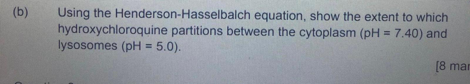 Solved B Using The Henderson Hasselbalch Equation Show Chegg