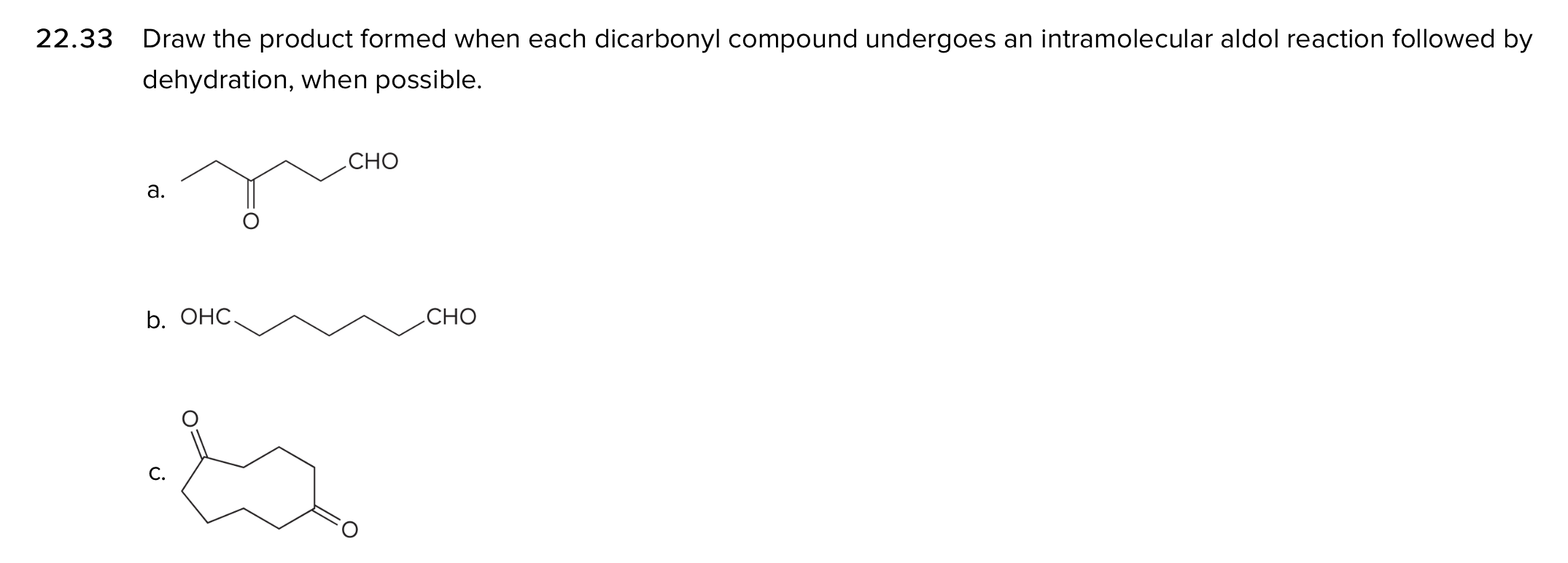 Solved 22 33 Draw The Product Formed When Each Dicarbonyl Chegg