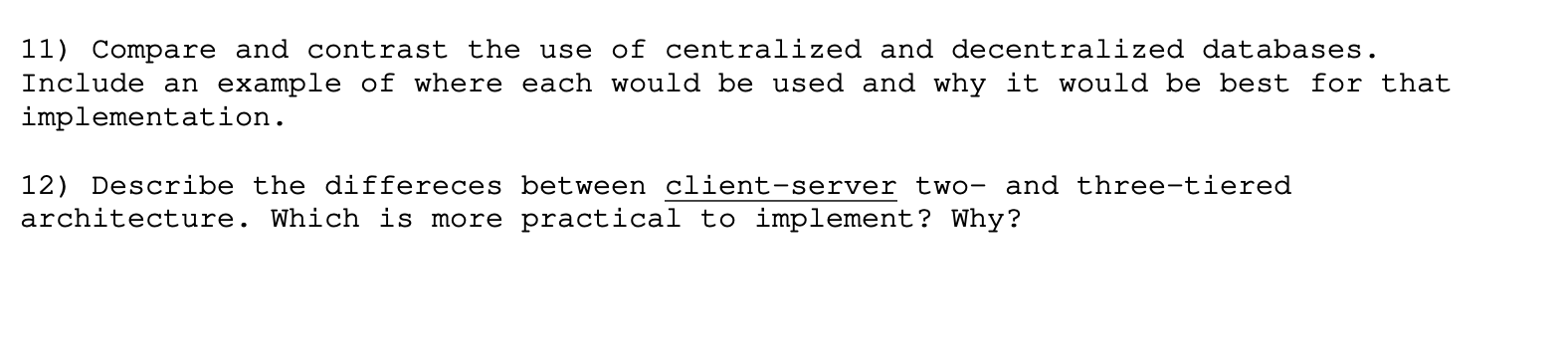 Solved Compare And Contrast The Use Of Centralized And Chegg