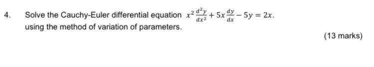 Solved 4 Solve The Cauchy Euler Differential Equation X2 Chegg