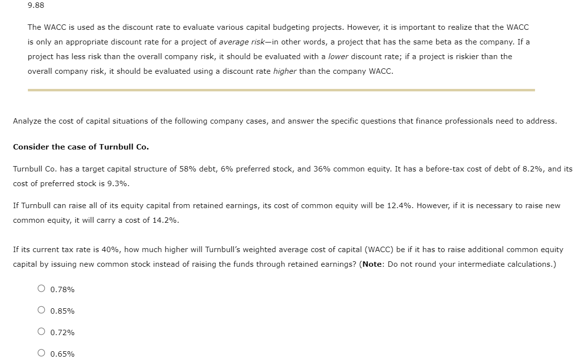 Solved The Wacc Is Used As The Discount Rate To Evaluate Chegg