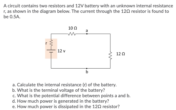 Solved A Circuit Contains Two Resistors And V Battery With Chegg