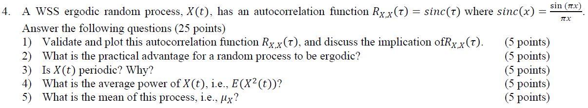 Solved Sin Tx A Wss Ergodic Random Process X T Chegg