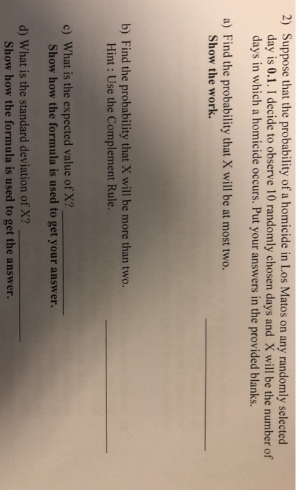 Solved Suppose That The Probability Of A Homicide In Los Chegg