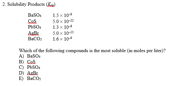 Solved 2 Solubility Products Ksp BaSO4 Cos PbSO4 AgBt Chegg