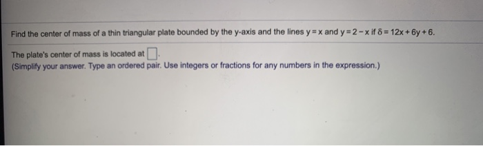 Solved Find The Center Of Mass Of A Thin Triangular Plate Chegg