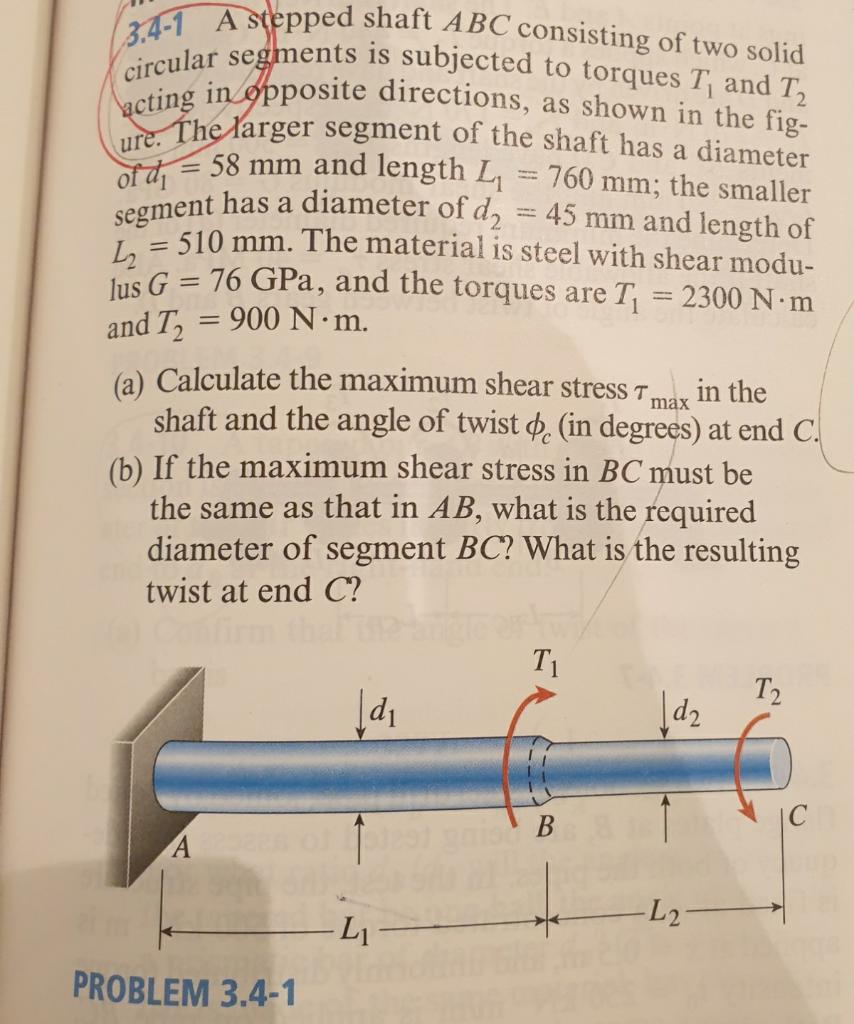 Solved 3 4 1 A Stepped Shaft ABC Consisting Of Two Solid Chegg