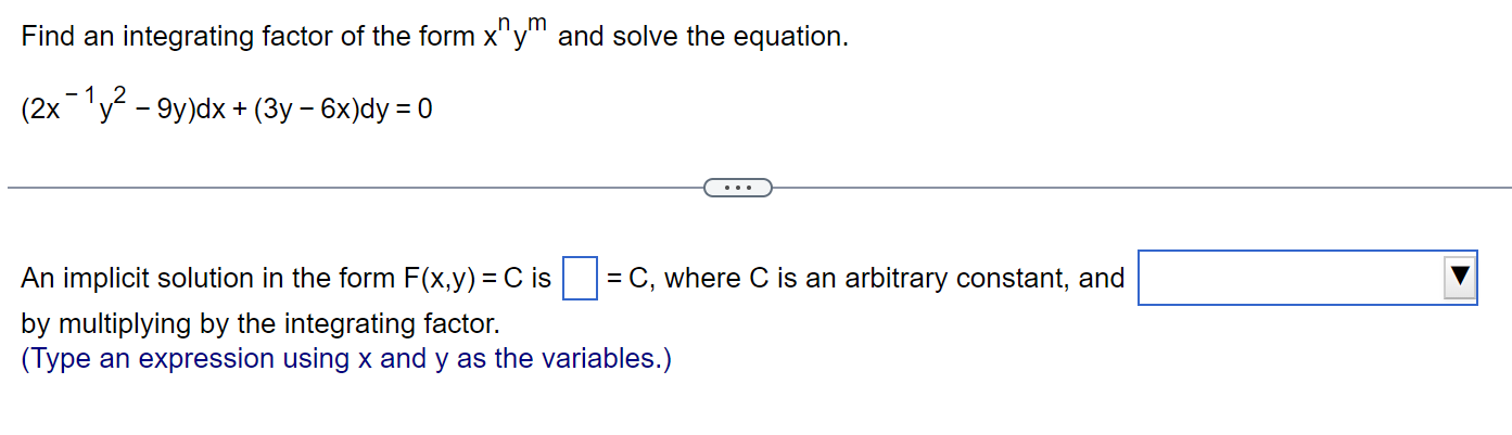 Solved Find An Integrating Factor Of The Form Xnym And Solve Chegg