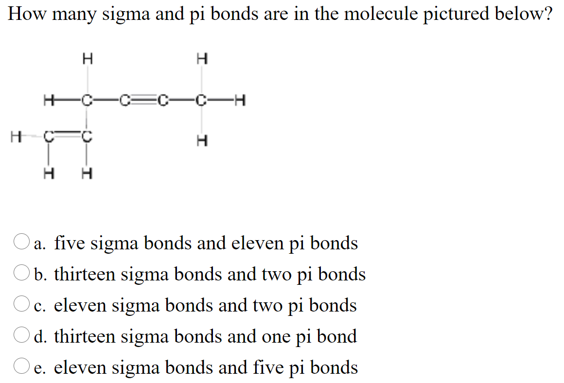 Solved How Many Sigma And Pi Bonds Are In The Molecule Chegg