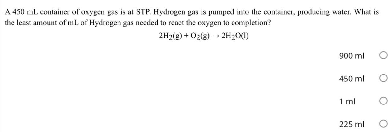 Solved A Ml Container Of Oxygen Gas Is At Stp Hydrogen Chegg