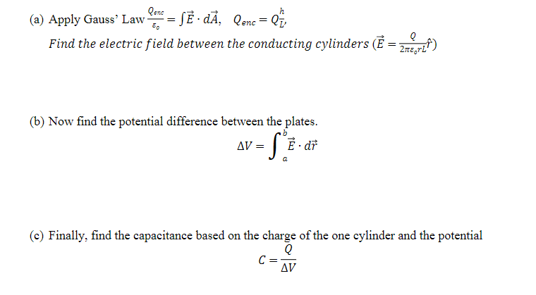 Solved Find The Capacitance Of A Cylindrical Capacitor The Chegg