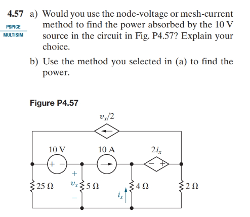 Solved A Would You Use The Node Voltage Or Mesh Current Chegg