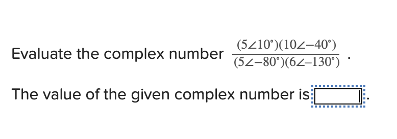 Solved Evaluate The Complex Number Chegg