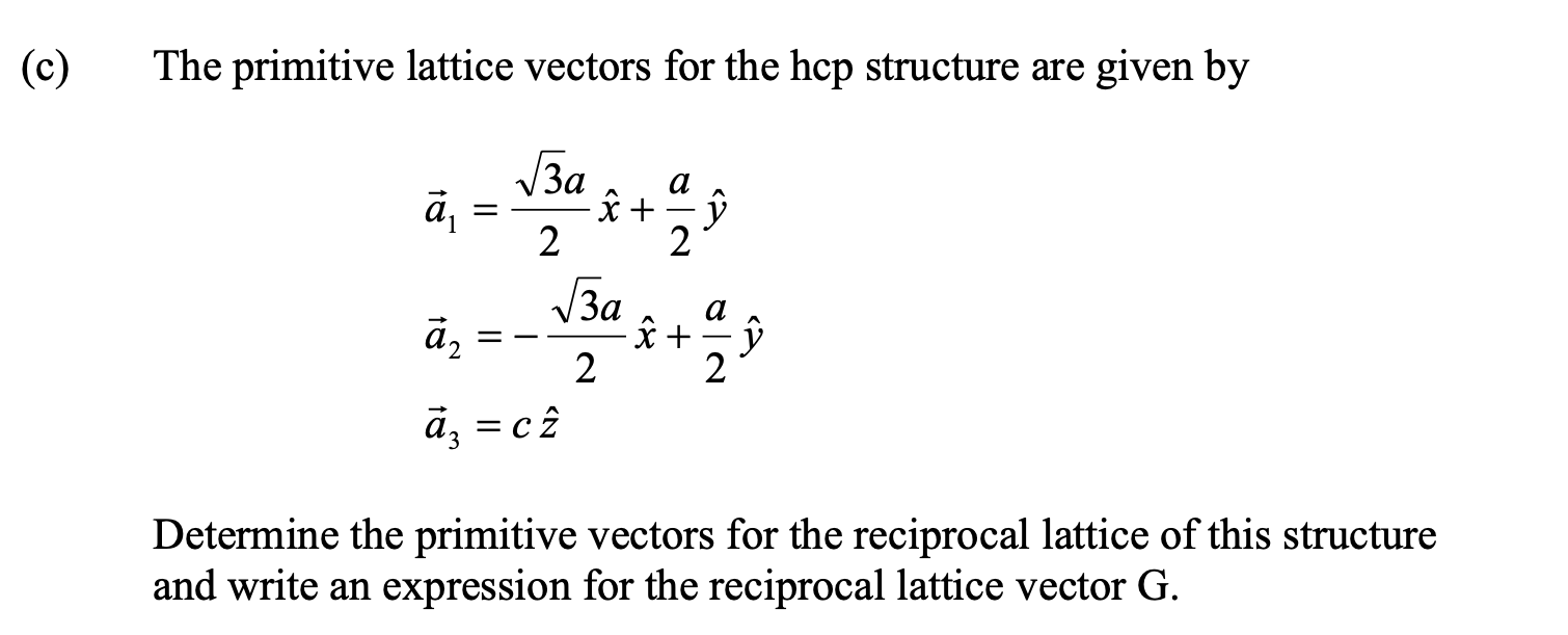 Solved The Primitive Lattice Vectors For The Hcp Structure Chegg