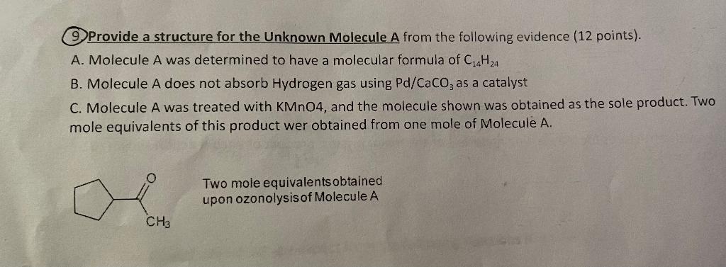 Solved 9 Provide A Structure For The Unknown Molecule A Chegg