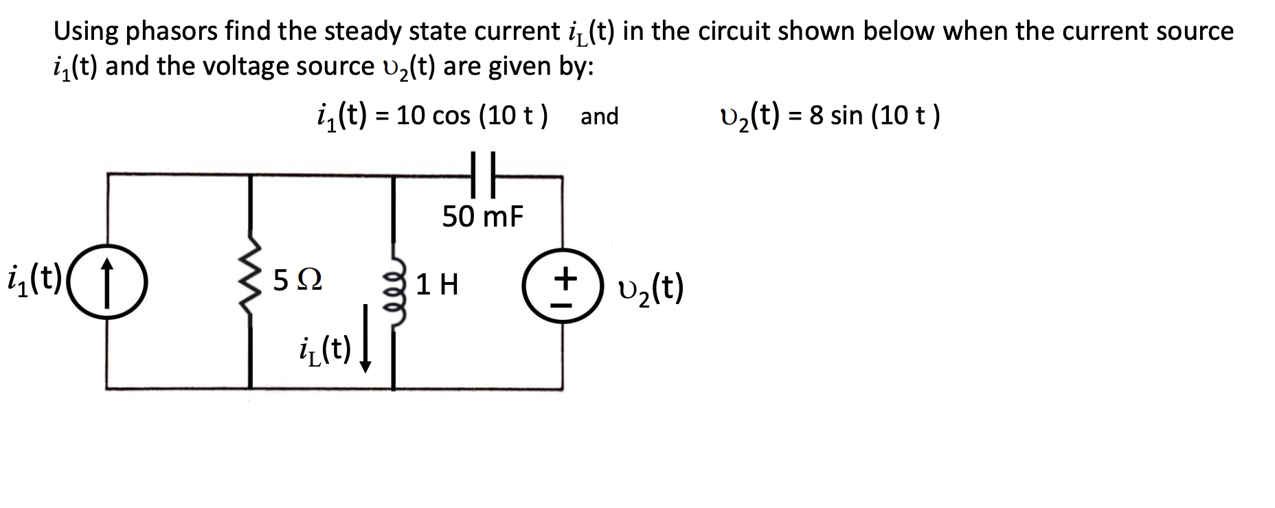 Solved Using Phasors Find The Steady State Current I