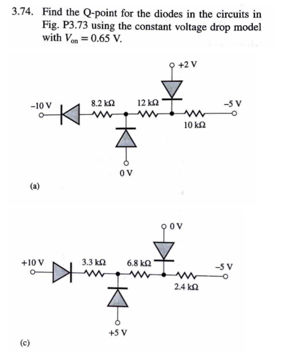 Solved 3 74 Find The Q Point For The Diodes In The Circuits Chegg