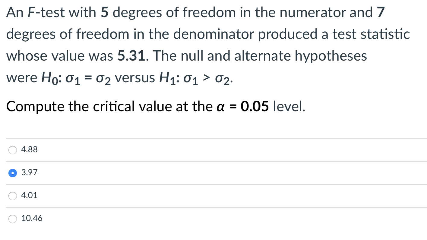 Solved An F Test With 5 Degrees Of Freedom In The Numerator Chegg