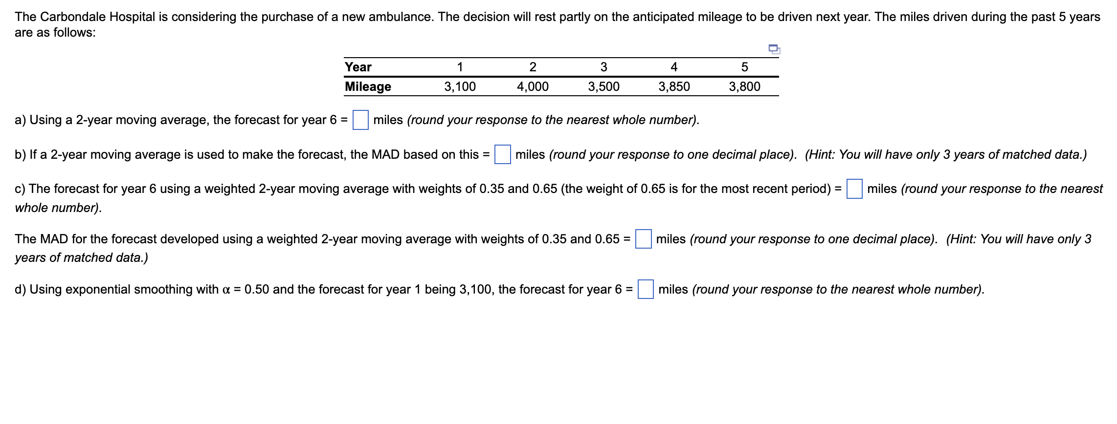 Solved A Using A 2 Year Moving Average The Forecast For Chegg