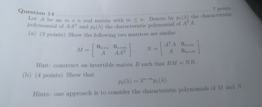 Solved Question 14 Let A Be An M X N Real Matrix Chegg