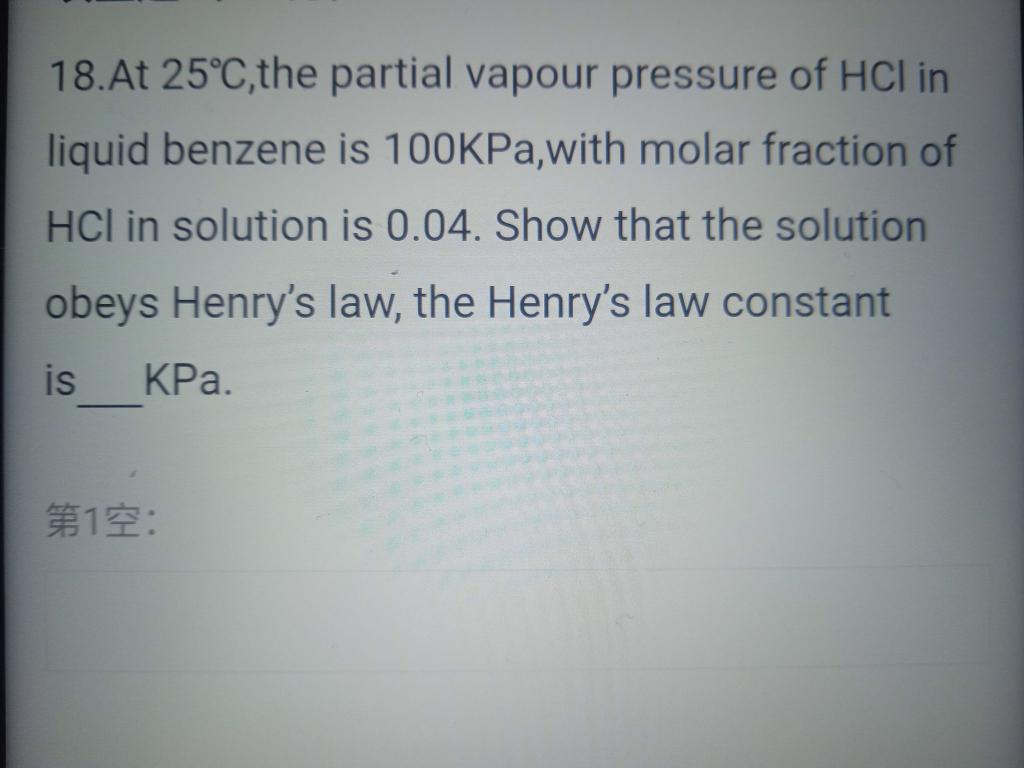 Solved 18 At 25C The Partial Vapour Pressure Of HCl In Chegg