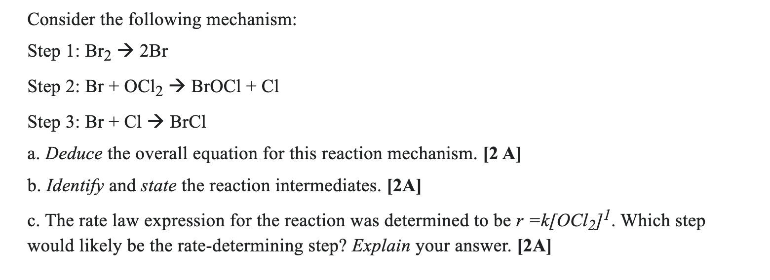 Solved Consider The Following Mechanism Step 1 Br22Br Step Chegg