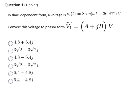 Solved In Time Dependent Form A Voltage Is Chegg