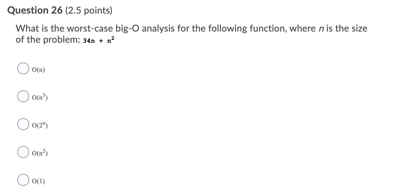 Solved Question Points What Is The Worst Case Big O Chegg