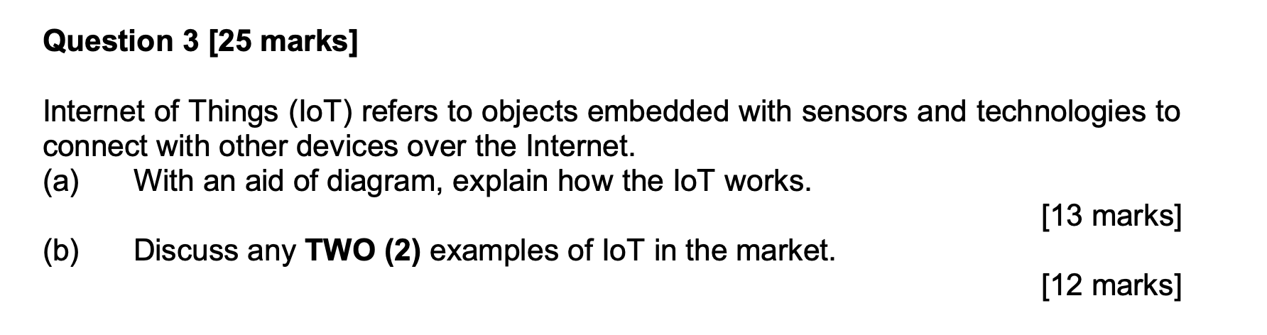 Solved Question 3 25 Marks Internet Of Things IoT Refers Chegg