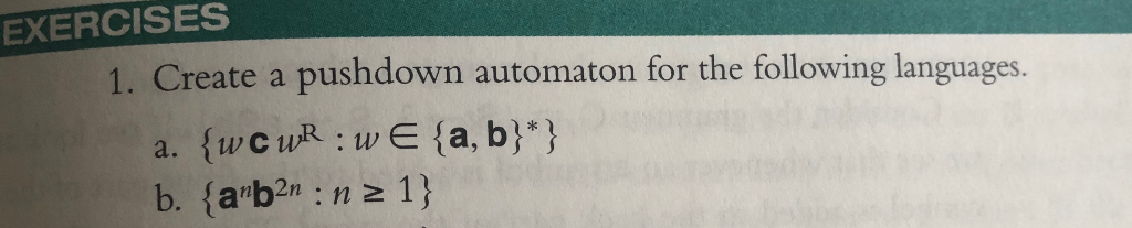 Solved Create A Pushdown Automaton For The Following Chegg