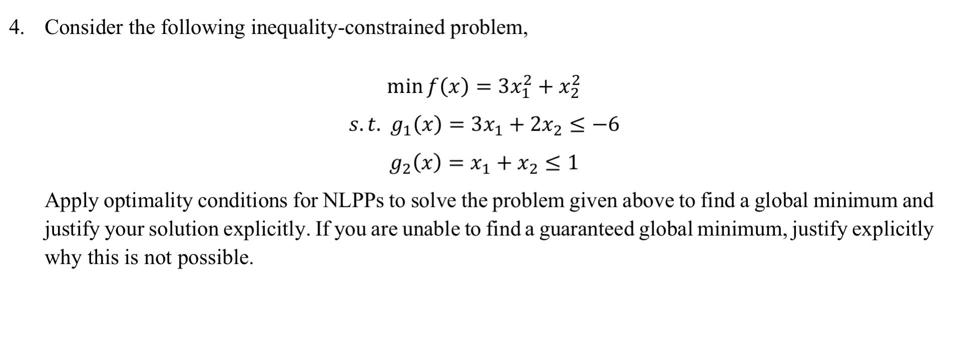 Solved Consider The Following Inequality Constrained Chegg