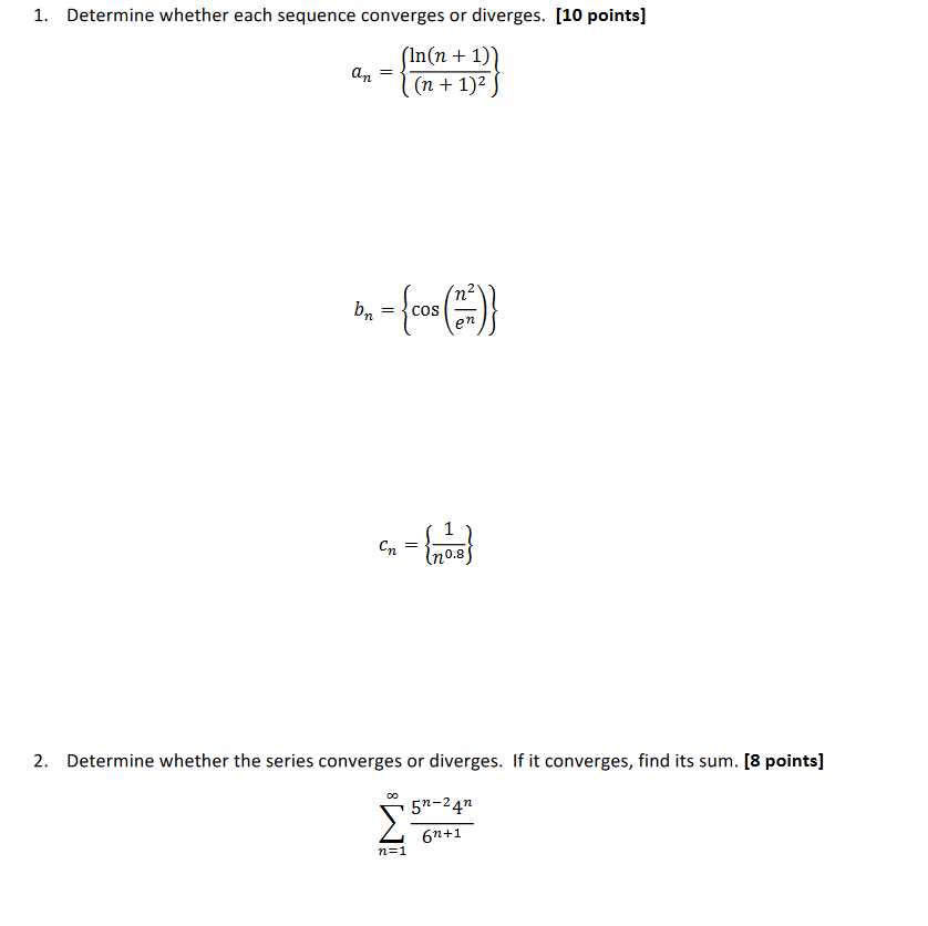 Solved Determine Whether Each Sequence Converges Or Chegg