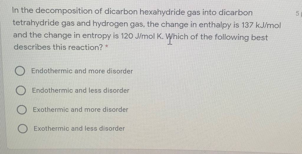 Solved 5 In The Decomposition Of Dicarbon Hexahydride Gas Chegg