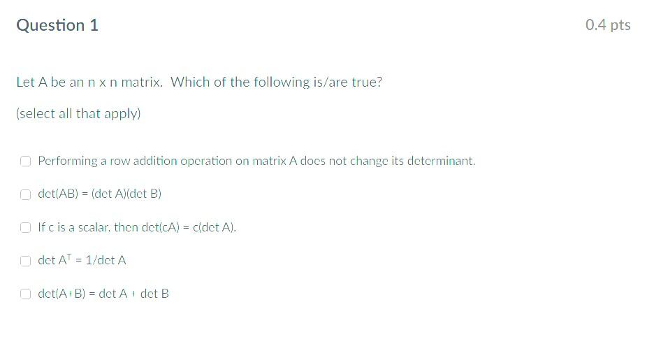 Solved Let A Be An Nn Matrix Which Of The Following Is Are Chegg