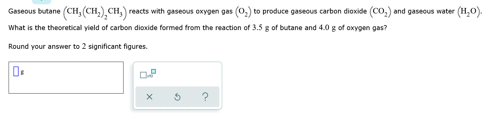 Solved Gaseous Butane Ch Ch Ch Reacts With Gaseous Chegg