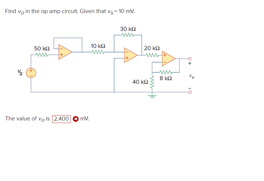 Solved Find Vo In The Op Circuit Given That Vs Mv Chegg