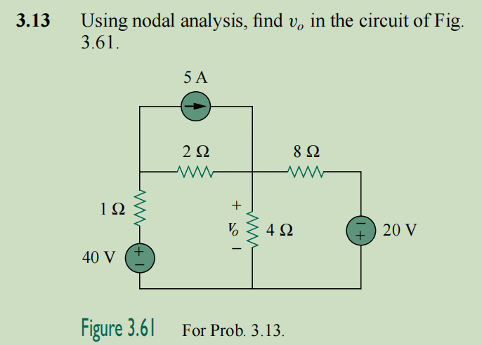 Solved 3 13 Using Nodal Analysis Find V In The Circuit Of Chegg